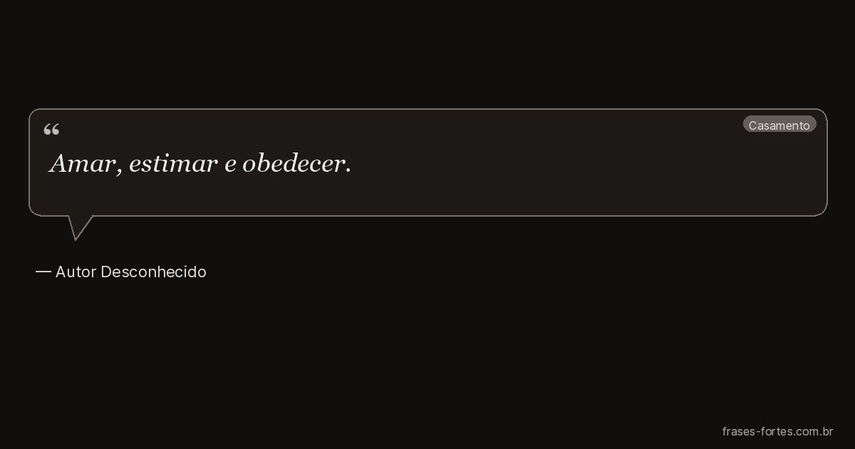 Frase de Autor Desconhecido