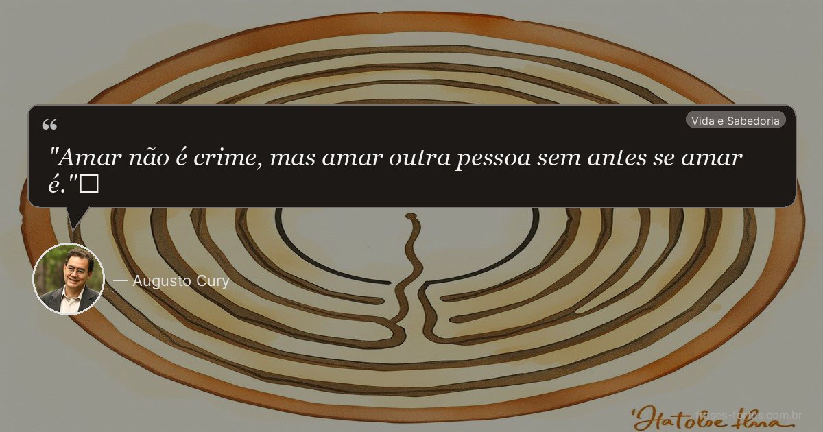 Frase de Augusto Cury