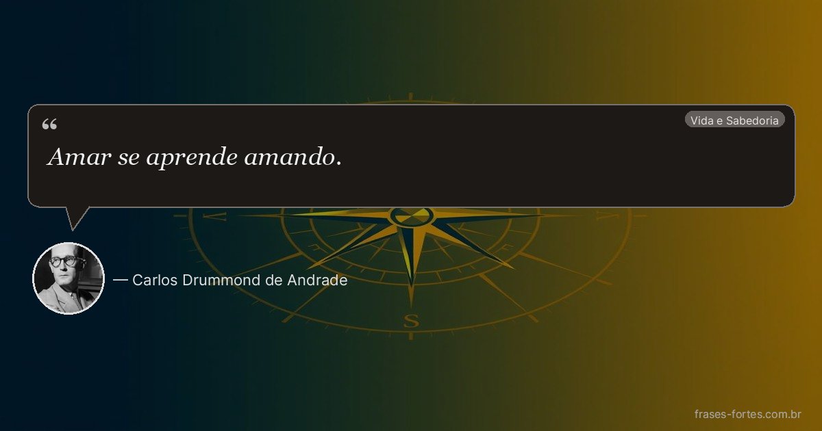 Frase de Carlos Drummond de Andrade