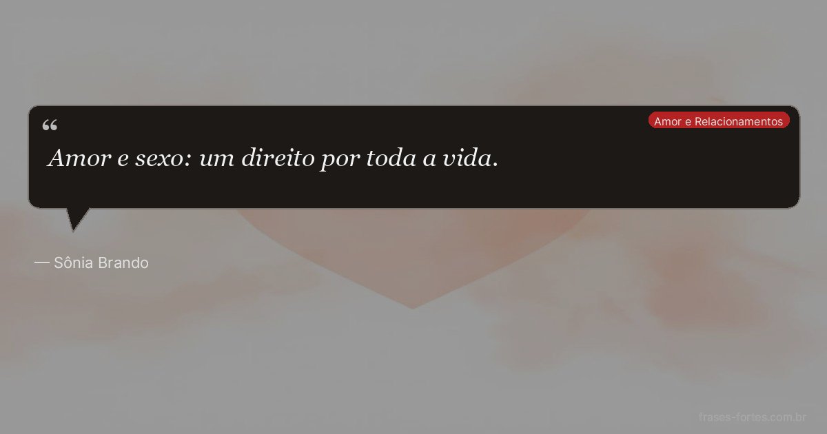 Frase de Sônia Brando