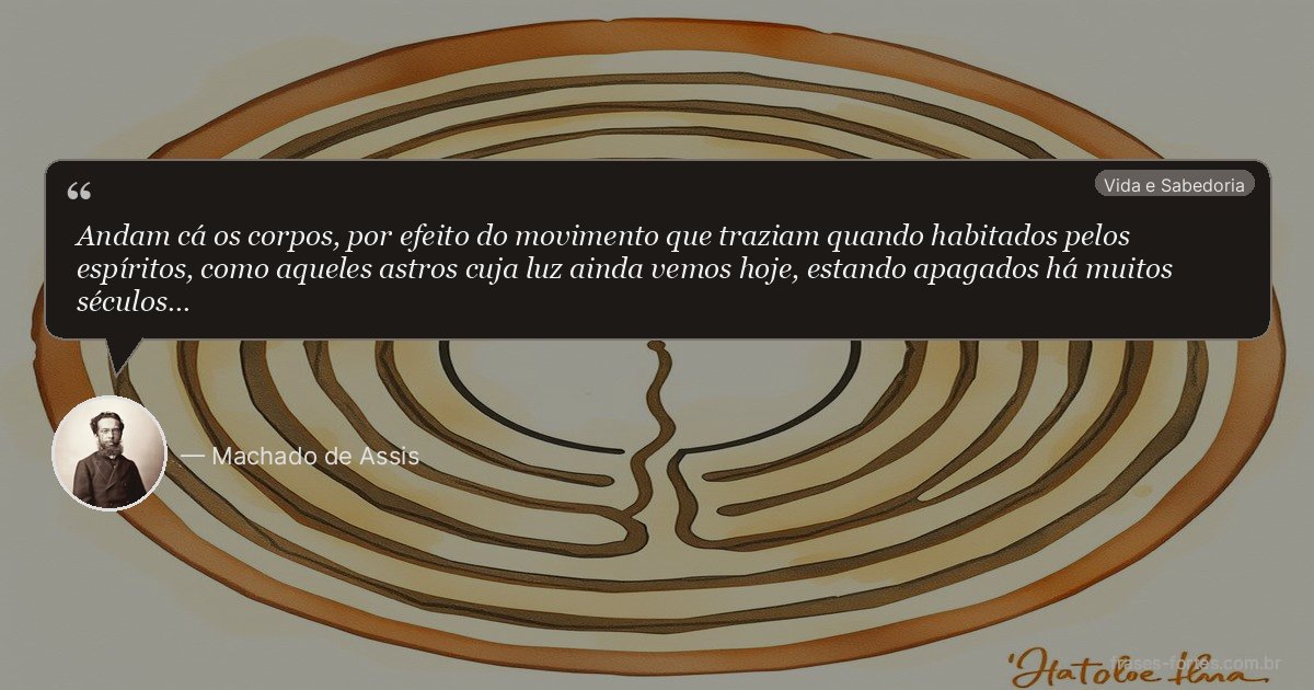 Frase de Machado de Assis