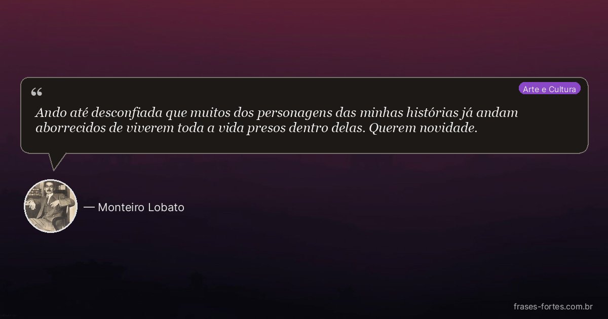 Frase de Monteiro Lobato