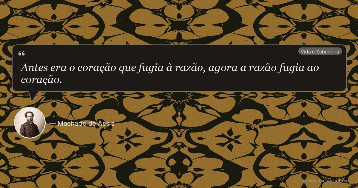 Frase de Machado de Assis