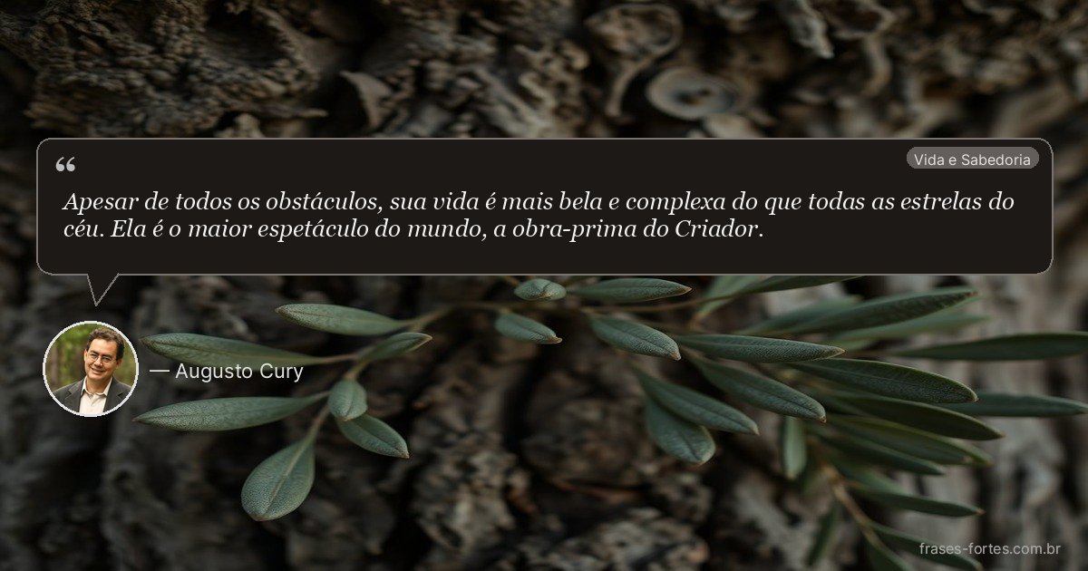 Frase de Augusto Cury