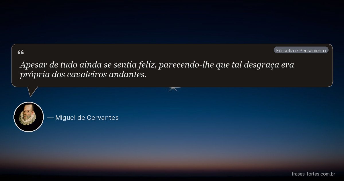 Frase de Miguel de Cervantes