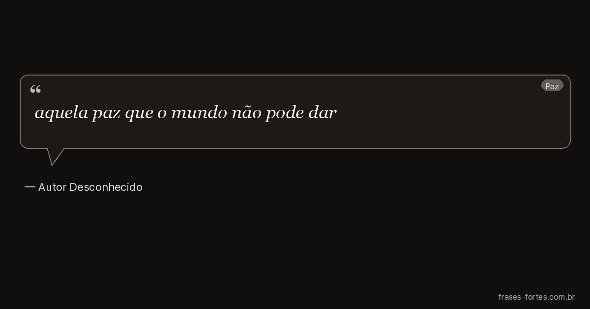 Frase de Autor Desconhecido