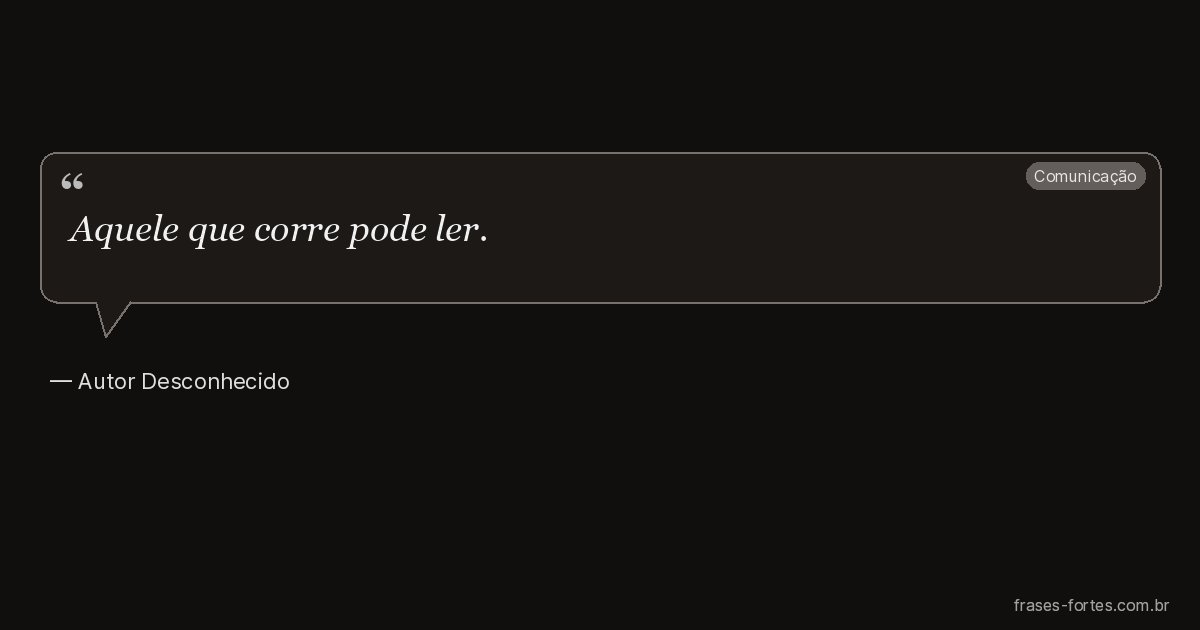 Frase de Autor Desconhecido