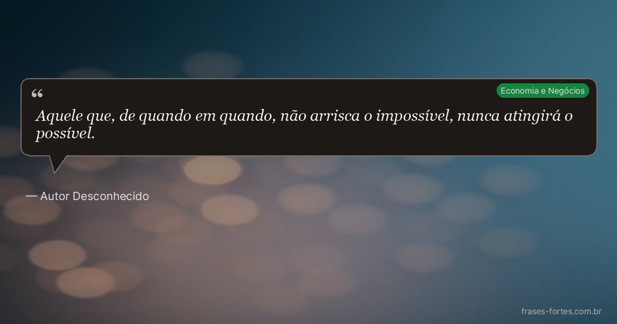 Frase de Autor Desconhecido