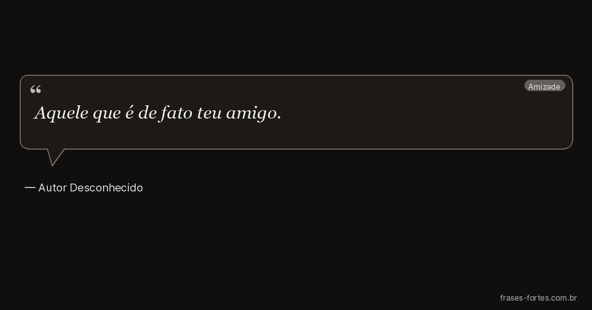 Frase de Autor Desconhecido