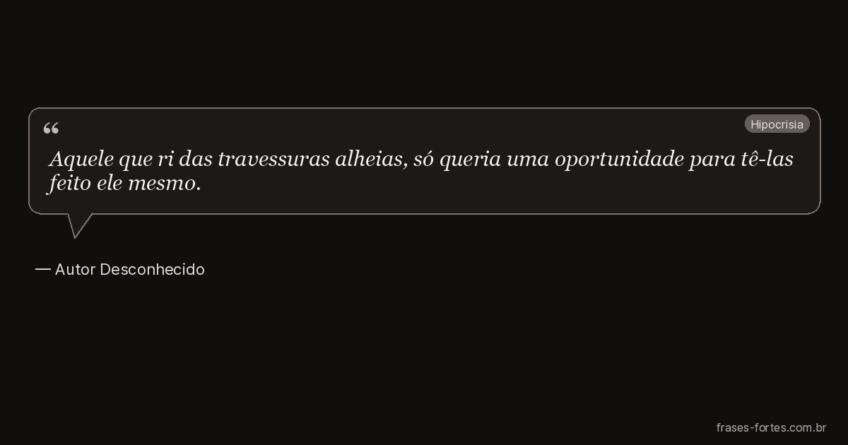 Frase de Autor Desconhecido