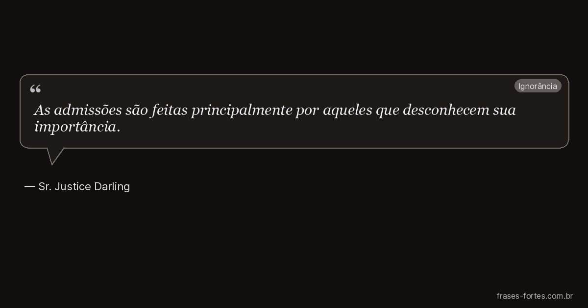 Frase de Sr. Justice Darling