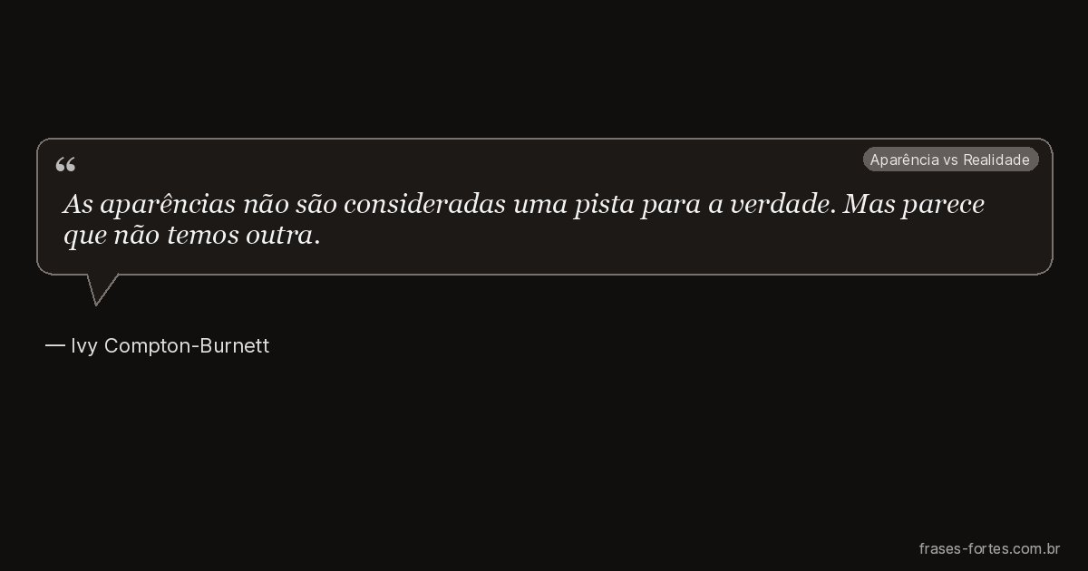 Frase de Ivy Compton-Burnett
