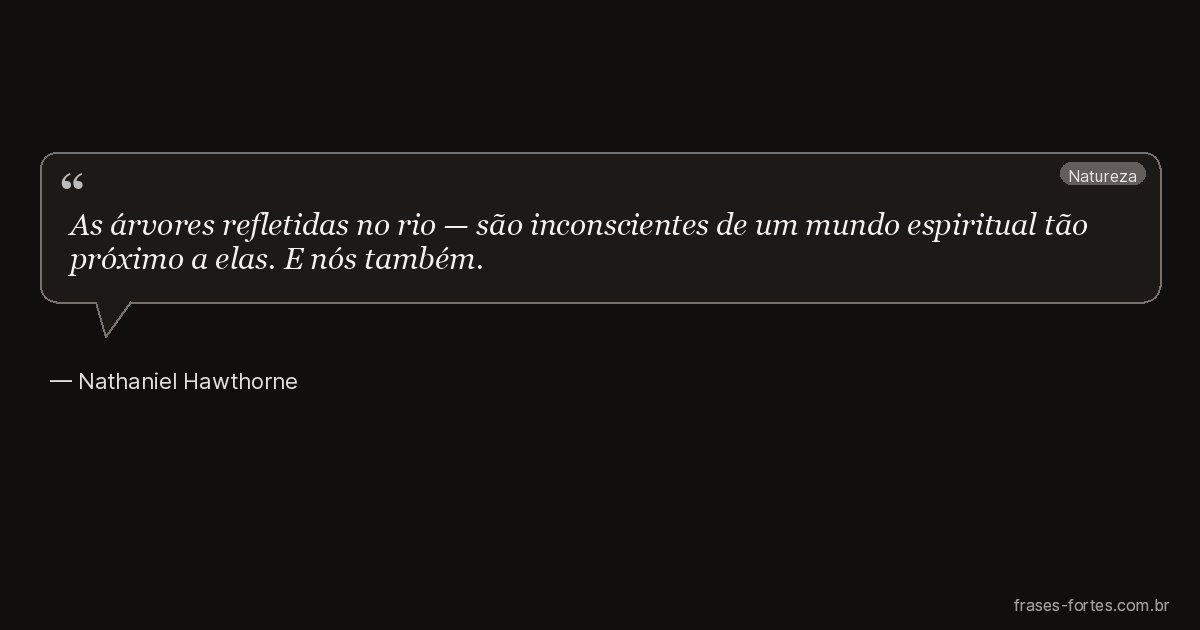 Frase de Nathaniel Hawthorne