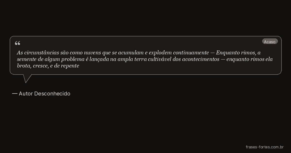 Frase de Autor Desconhecido