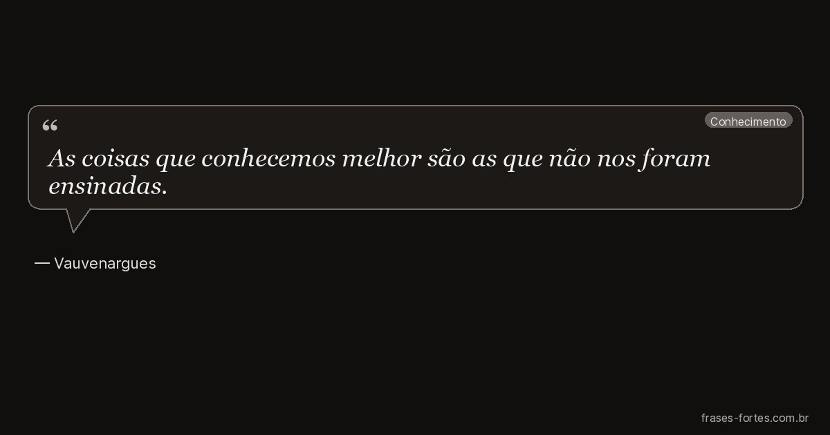 Frase de Vauvenargues