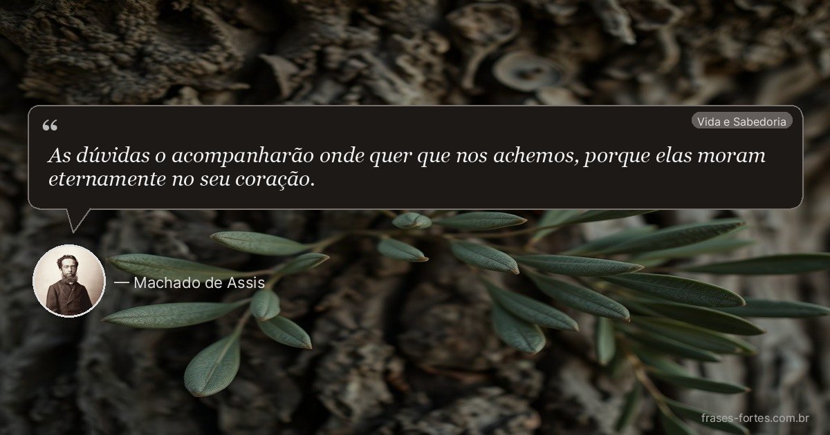 Frase de Machado de Assis