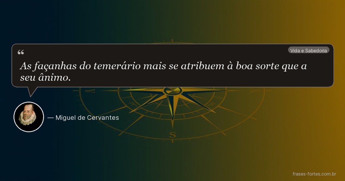 Frase de Miguel de Cervantes