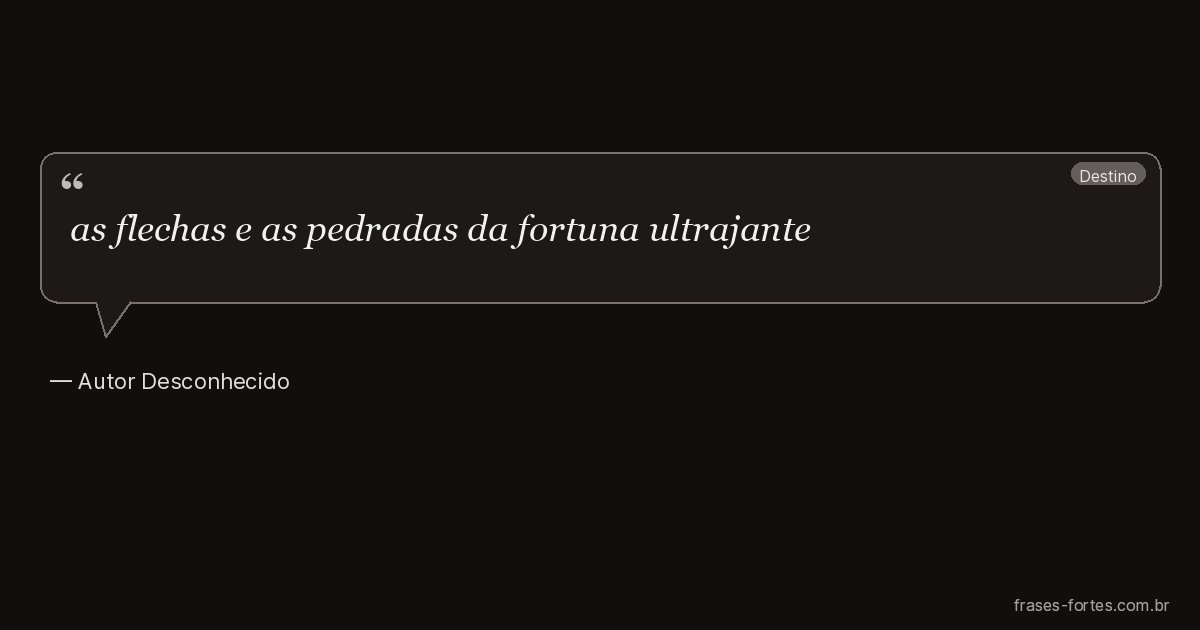 Frase de Autor Desconhecido