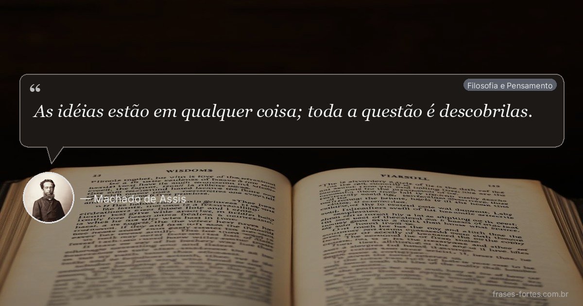 Frase de Machado de Assis