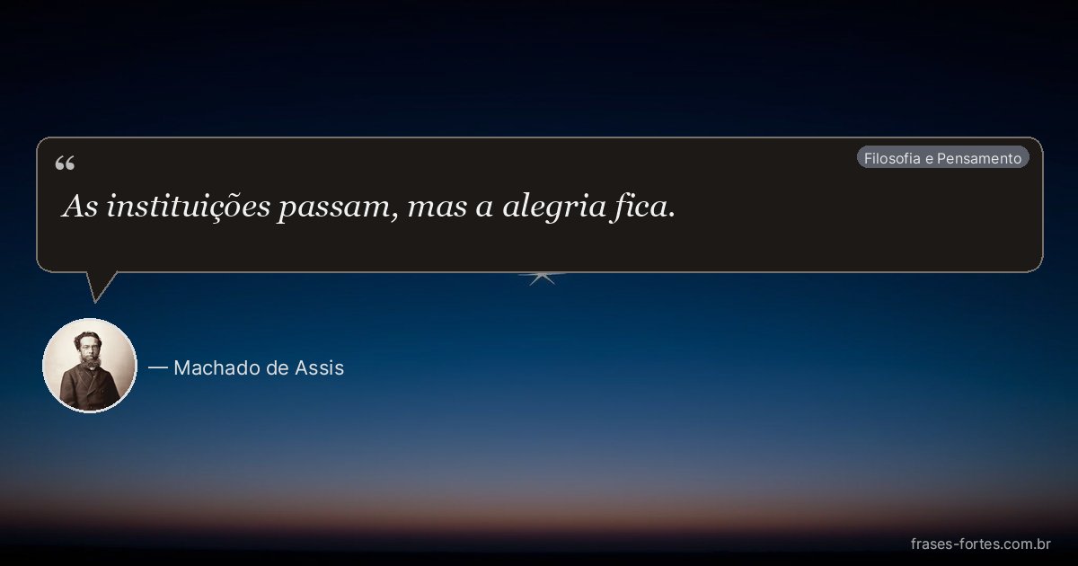 Frase de Machado de Assis