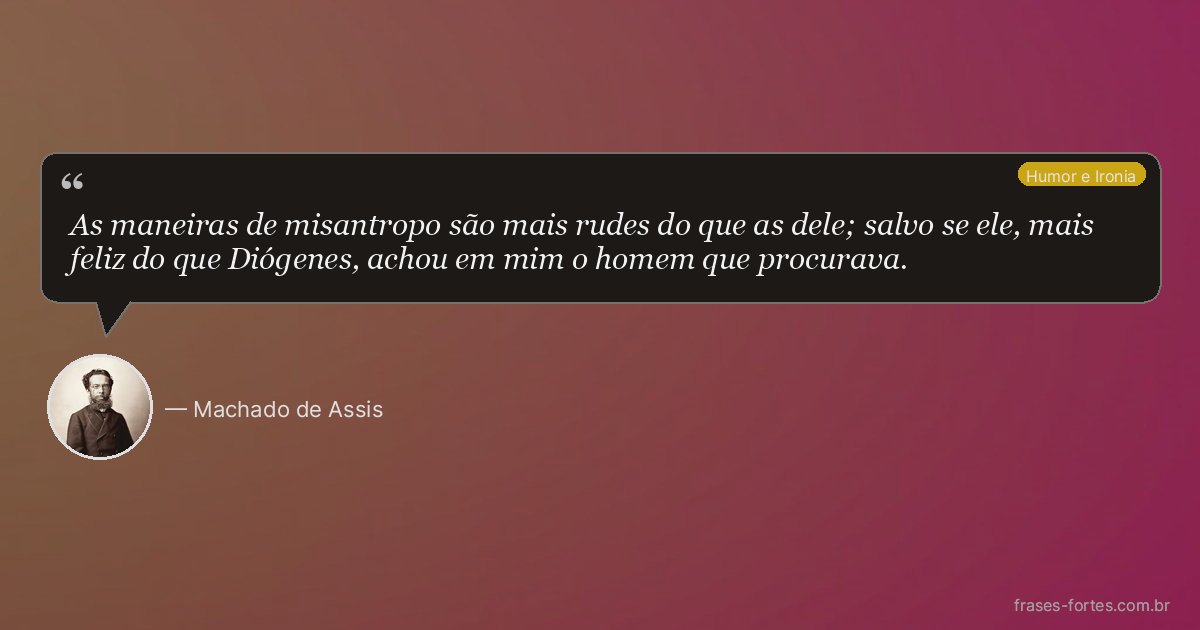 Frase de Machado de Assis