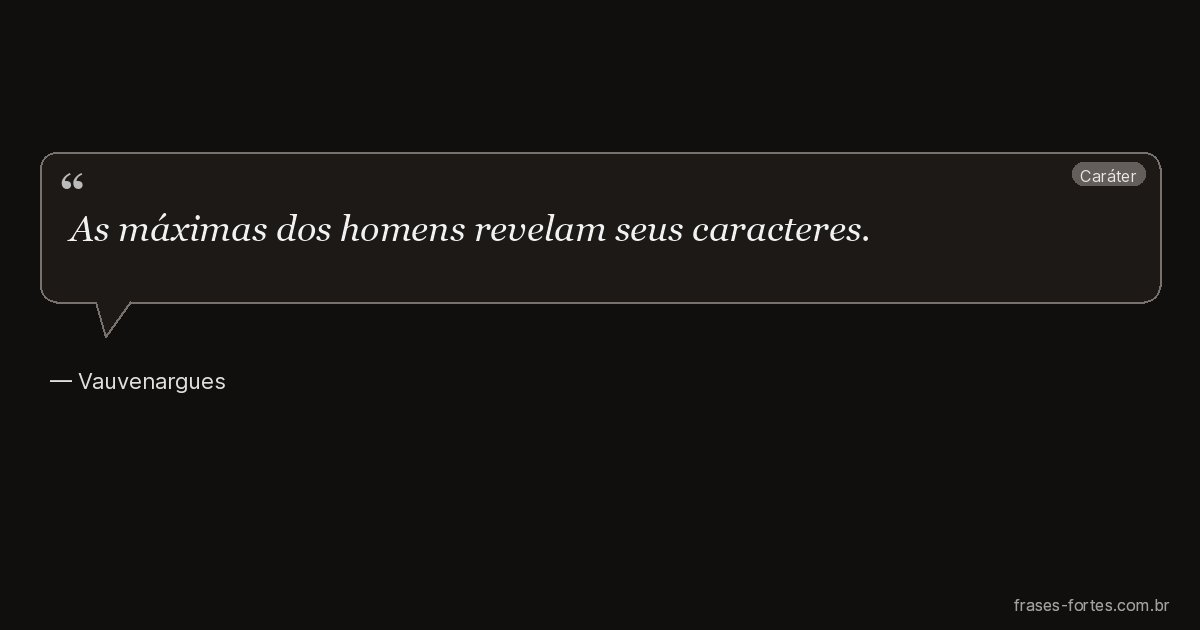 Frase de Vauvenargues
