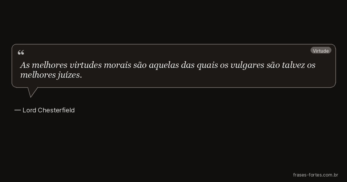 Frase de Lord Chesterfield