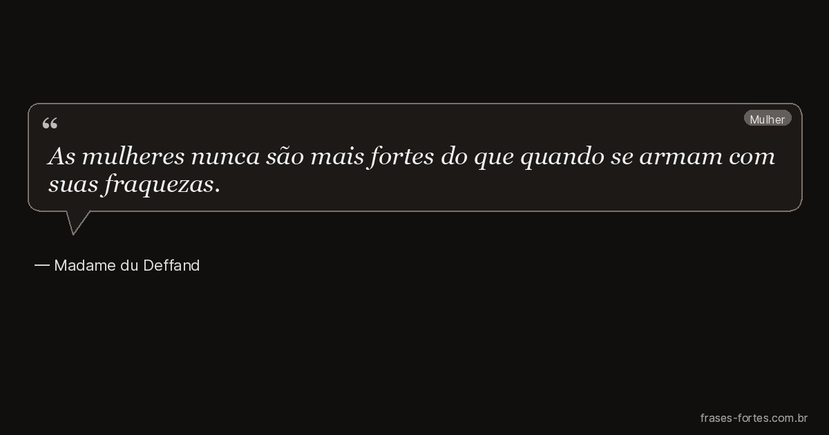 Frase de Madame du Deffand