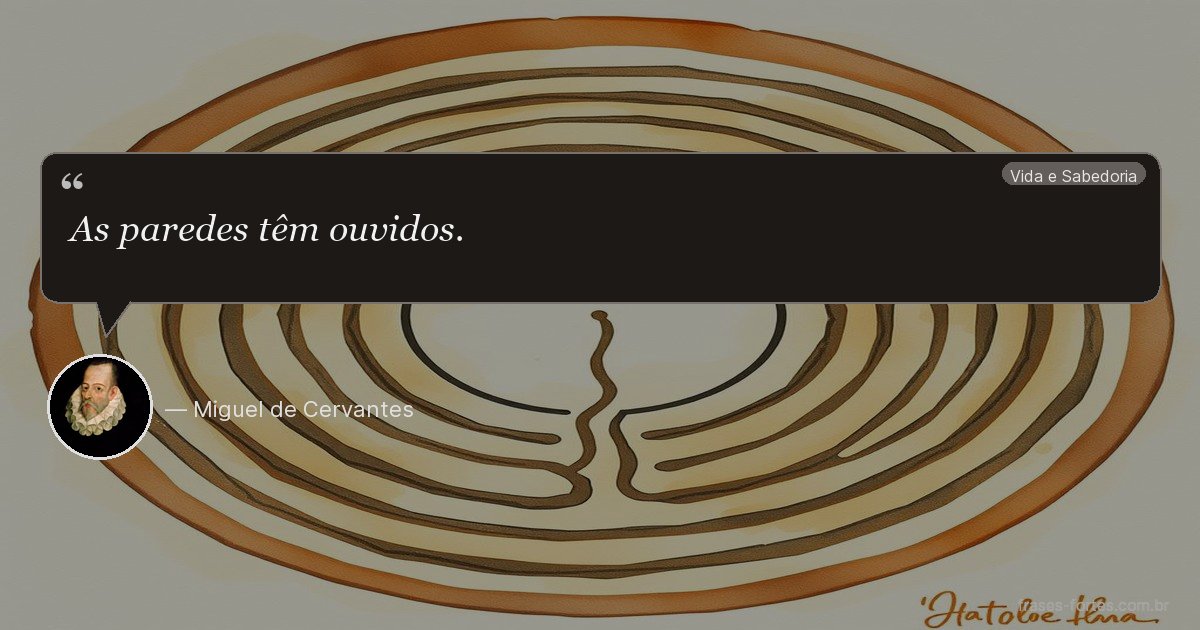 Frase de Miguel de Cervantes