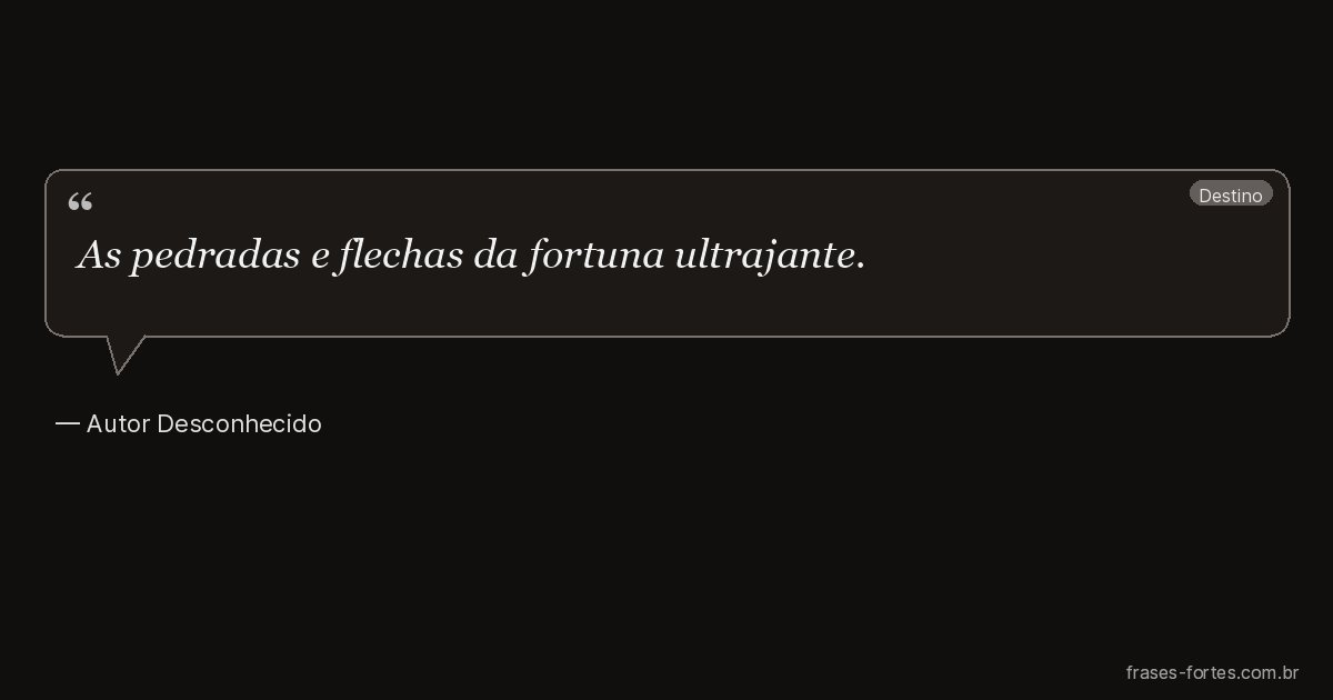 Frase de Autor Desconhecido