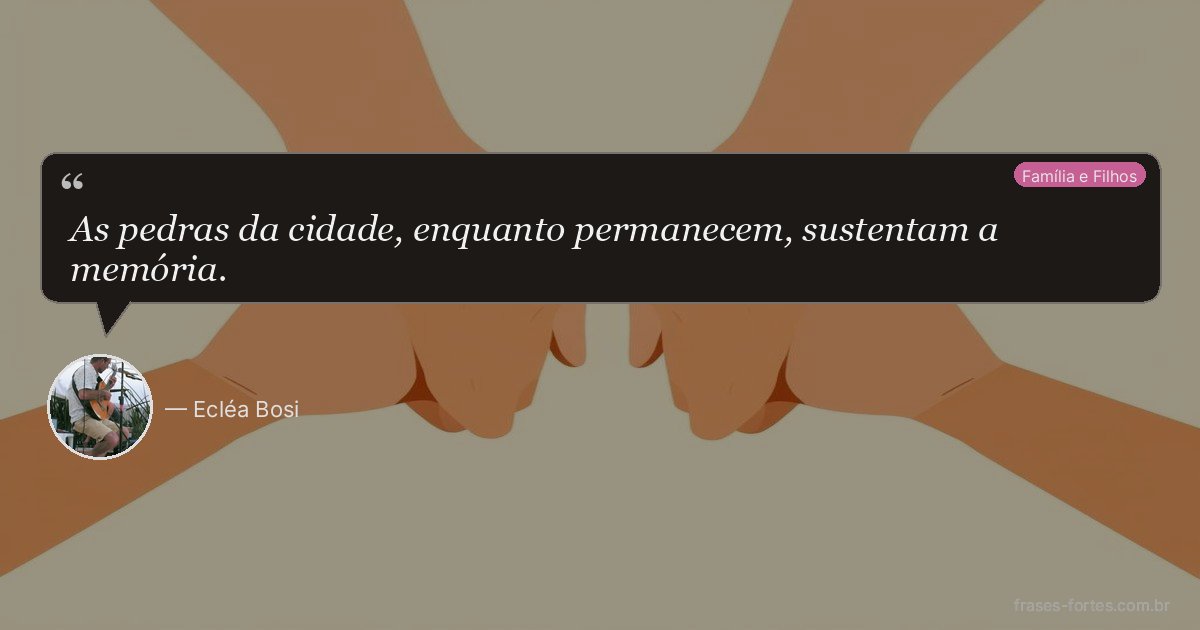 Frase de Ecléa Bosi