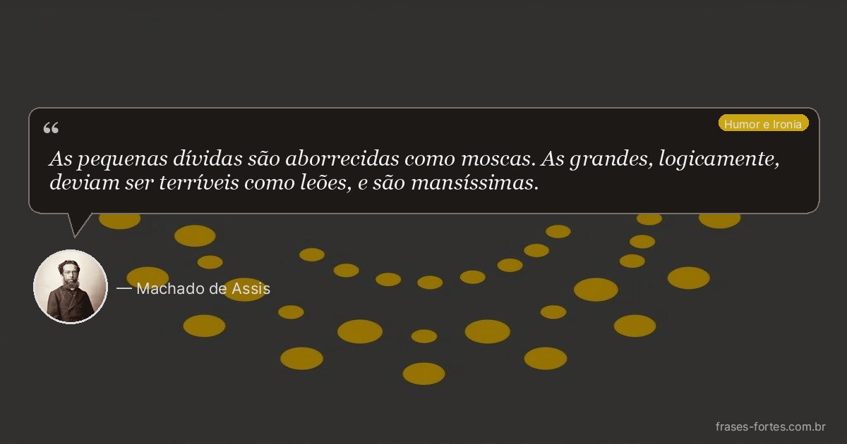 Frase de Machado de Assis
