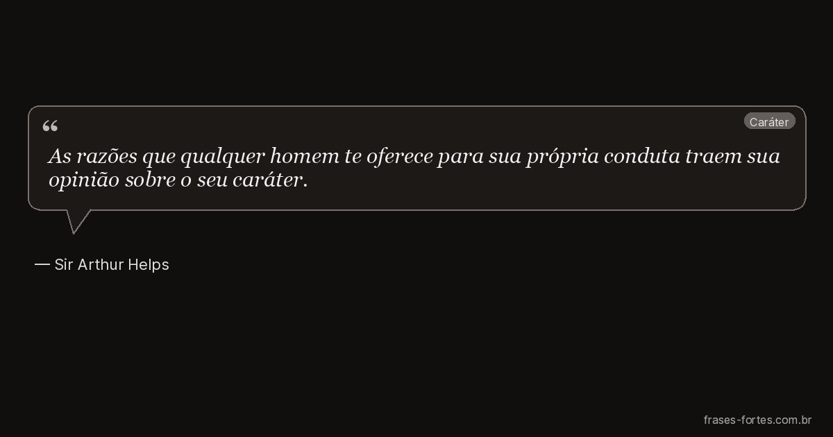 Frase de Sir Arthur Helps