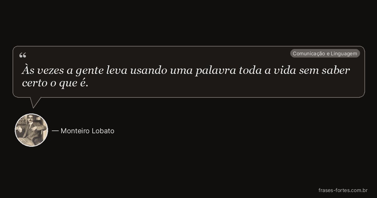 Frase de Monteiro Lobato