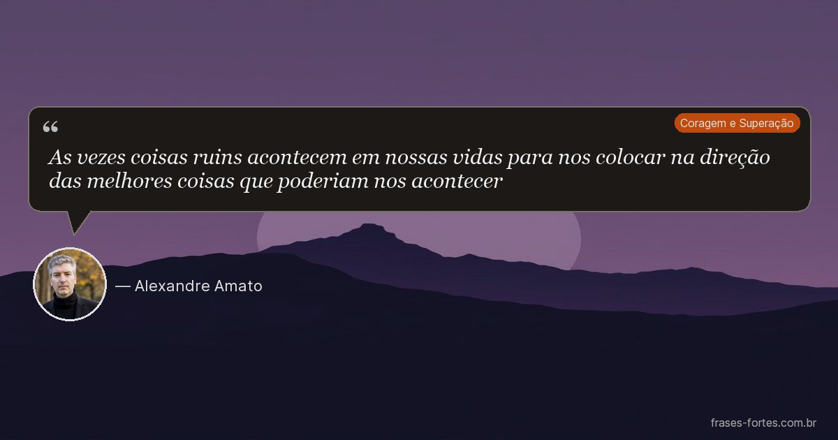 Frase de Alexandre Amato