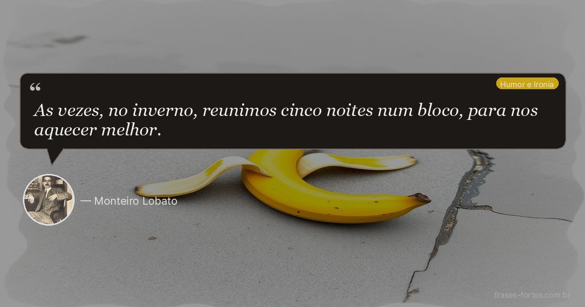 Frase de Monteiro Lobato