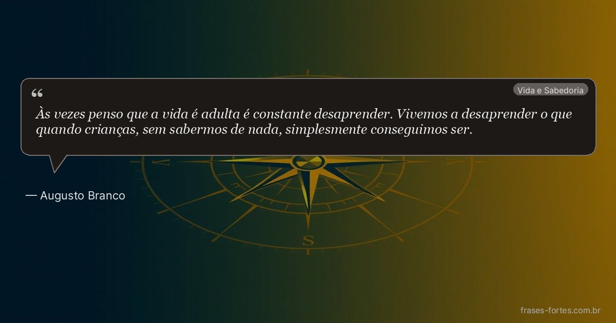 Frase de Augusto Branco