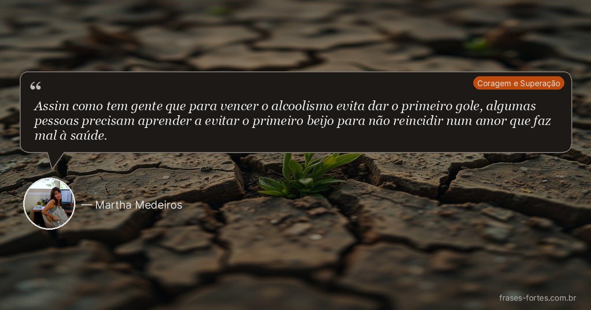 Frase de Martha Medeiros