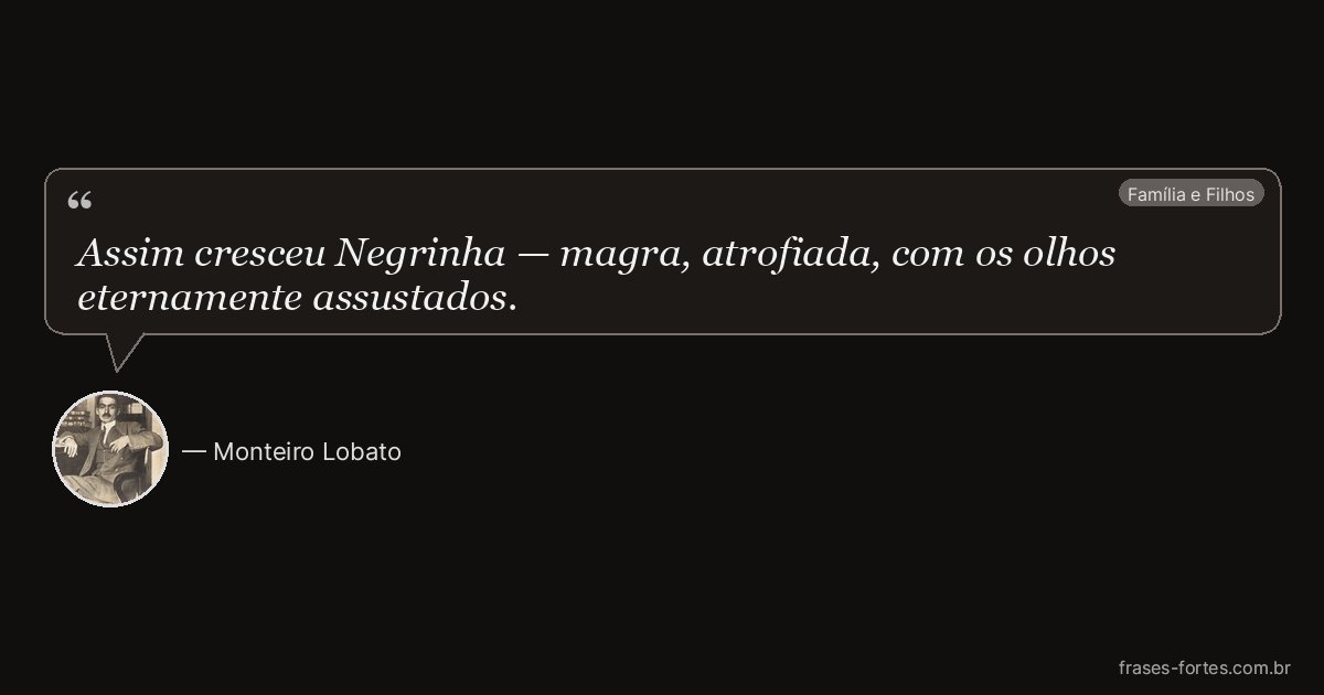 Frase de Monteiro Lobato