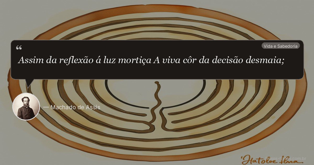 Frase de Machado de Assis
