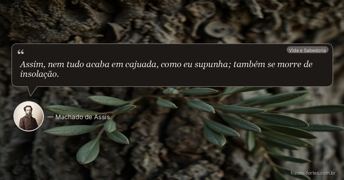 Frase de Machado de Assis