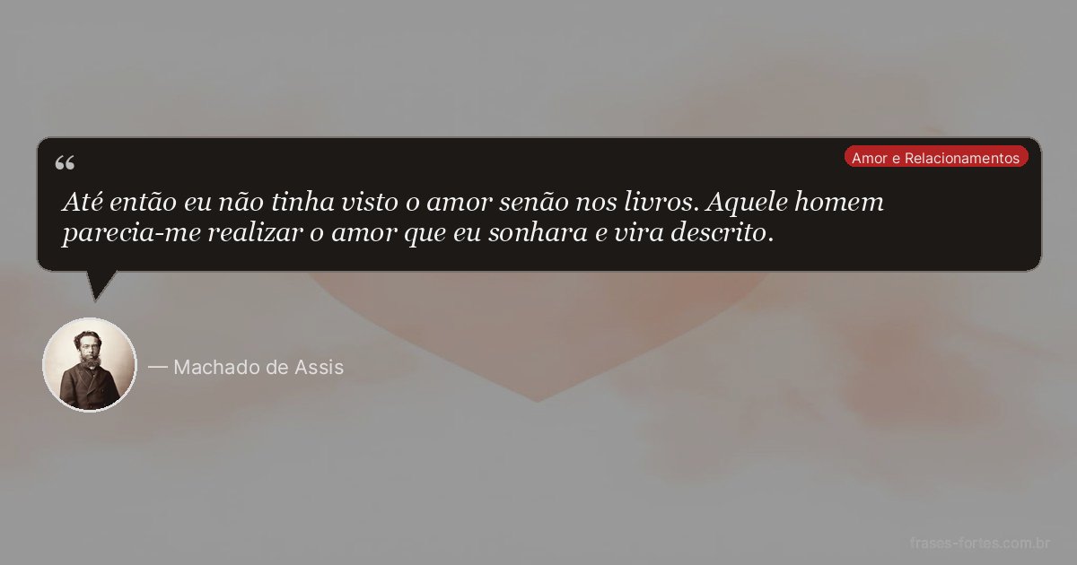 Frase de Machado de Assis