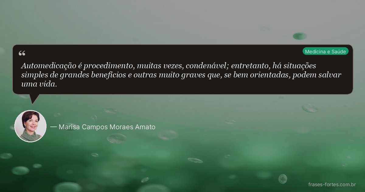 Frase de Marisa Campos Moraes Amato