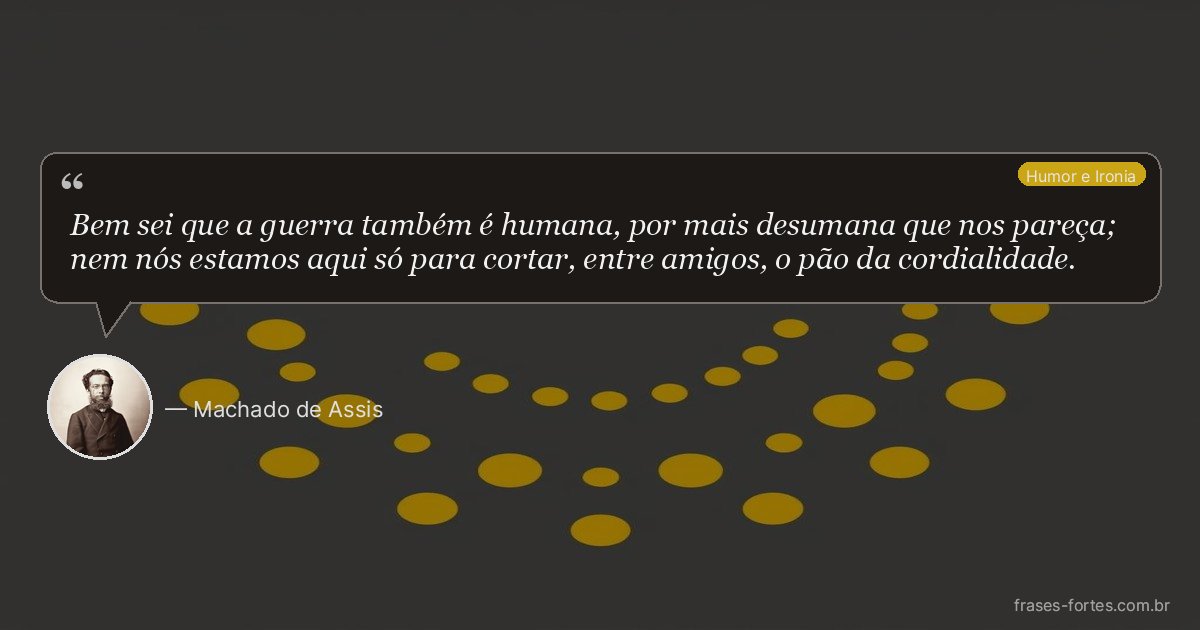 Frase de Machado de Assis