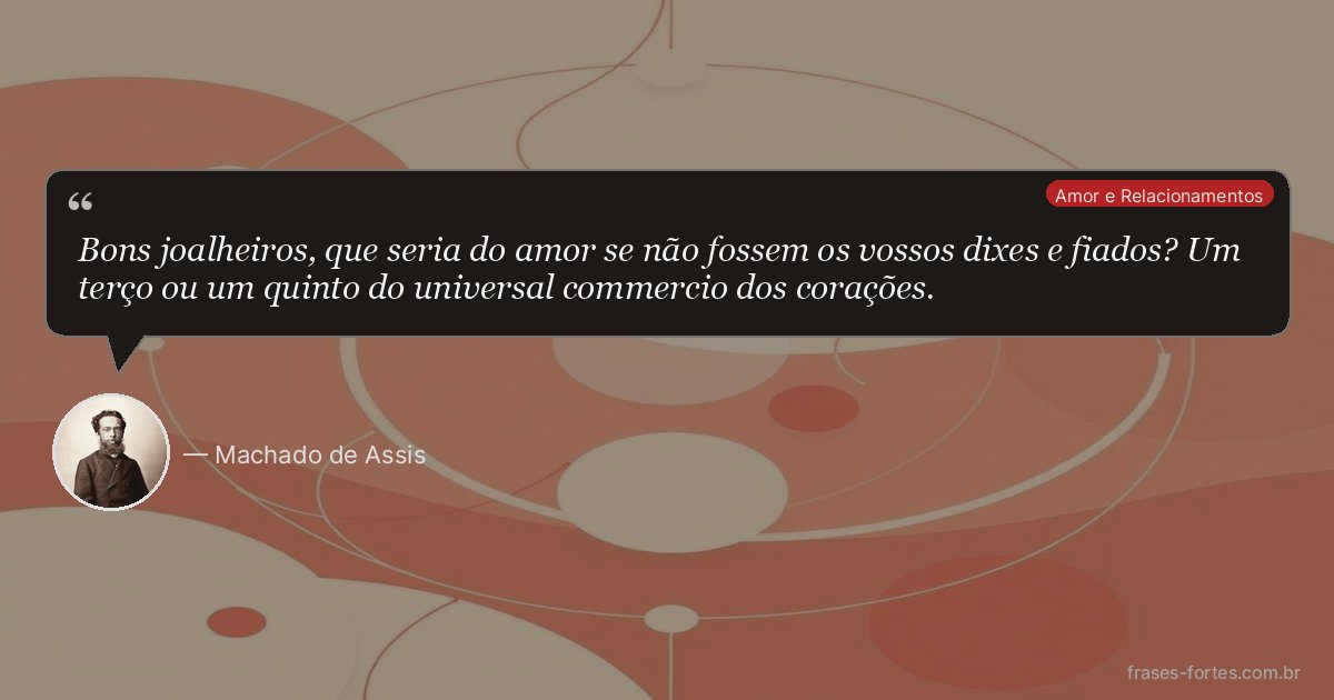 Frase de Machado de Assis