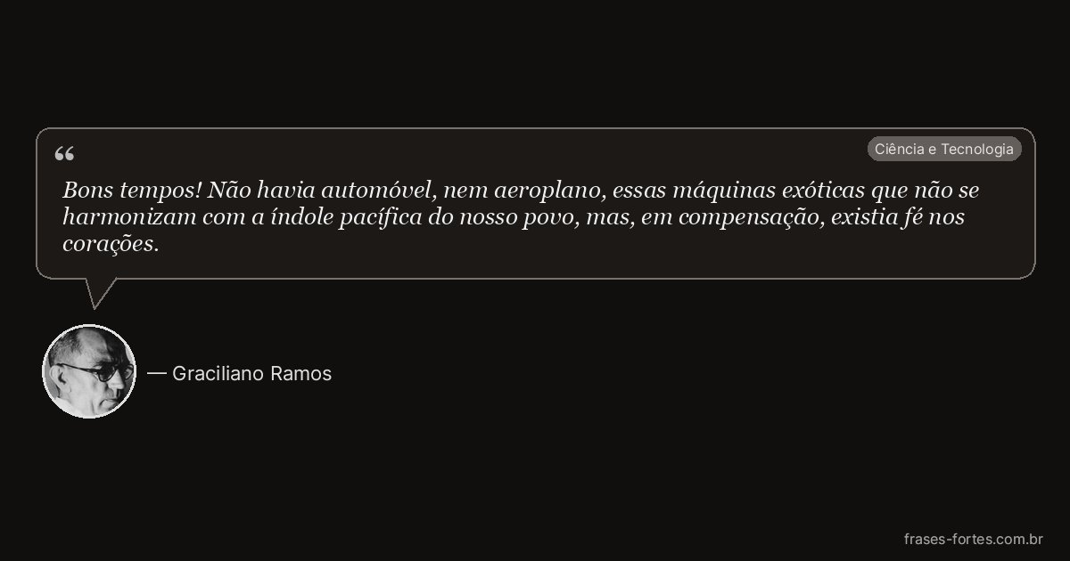 Frase de Graciliano Ramos
