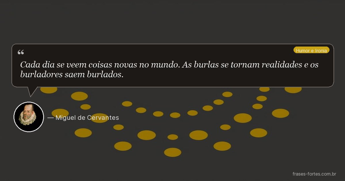 Frase de Miguel de Cervantes