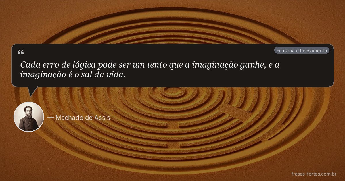 Frase de Machado de Assis