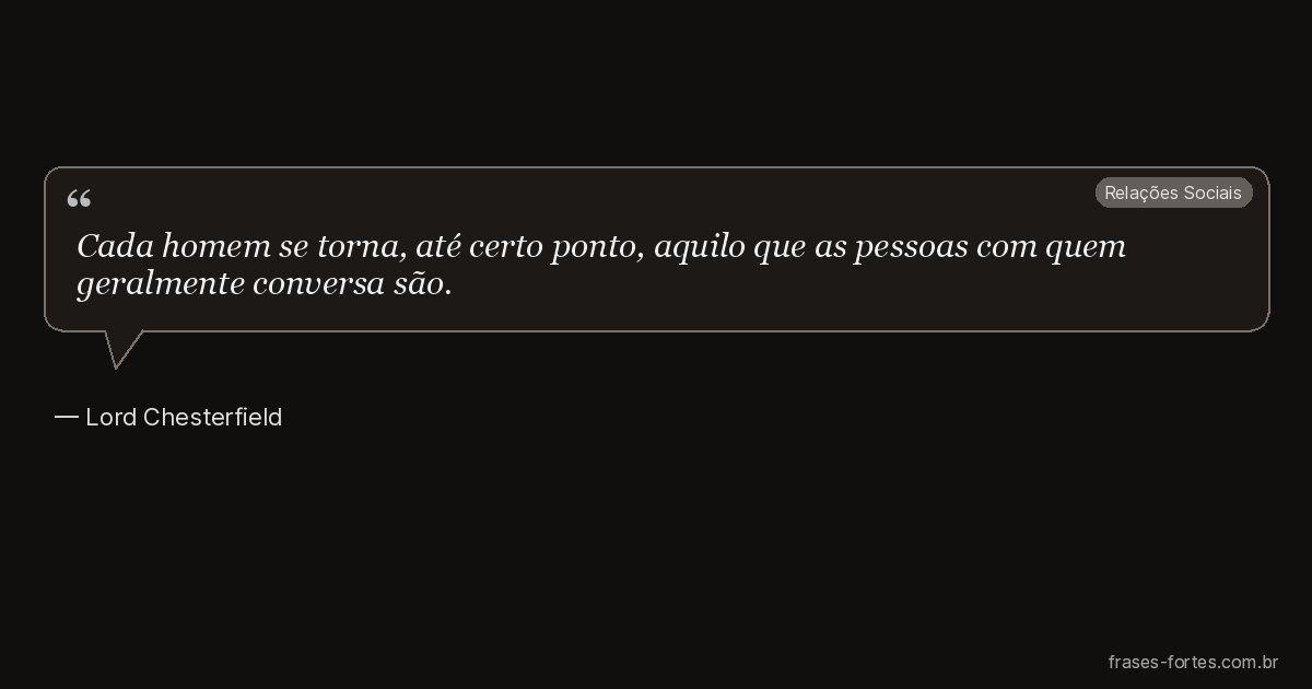 Frase de Lord Chesterfield