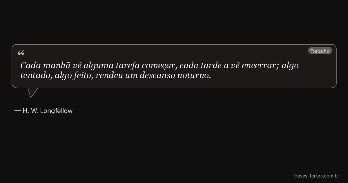 Frase de H. W. Longfellow